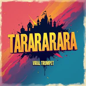 Tarararara Viral Trumpet