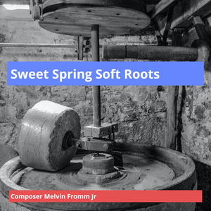 Sweet Spring Soft Roots