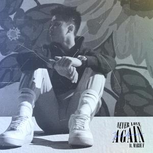 Never Love Again (feat. Marie Froilan)
