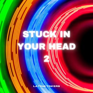 Stuck In Your Head 2 (Remix)