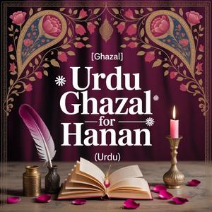 Hanan Birthday Song (Ghazal)