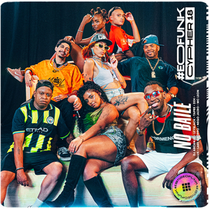#EOFunk Cypher 18 – No Baile