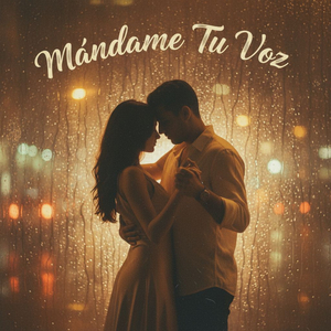 Mándame Tu Voz