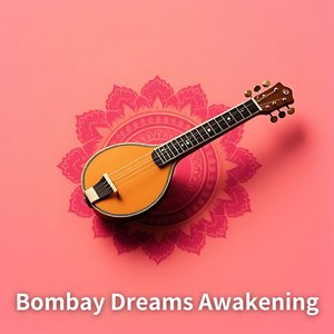 Bombay Dreams Awakening