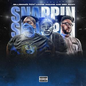 Snappin' (feat. Lonnie Oceans & MBK Richy)