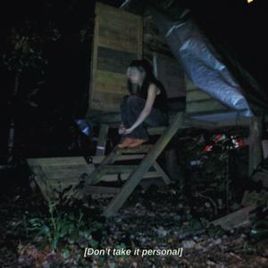 Don't Take It Personal