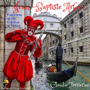 Jean-Baptiste Arban: Variations of the Carnival of Venice (Arr. for flute by Claudio Ferrarini & Dmitry Malz) (435 Hz)