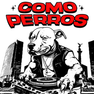 Como Perros