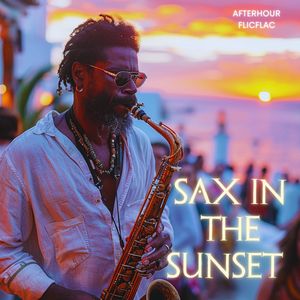 Sax in the Sunset (Short Cut)