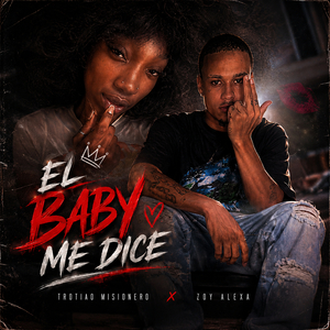 El Baby Me Dice