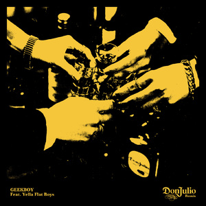 Don Julio (feat. Yella Flat Boys) [Shin Andrew Remix]