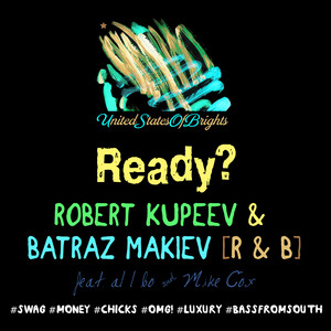 Ready? (Feat. Al l bo & Mike Cox, Сингл)