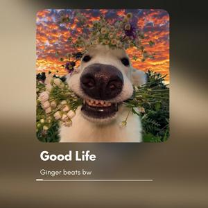 Good Life