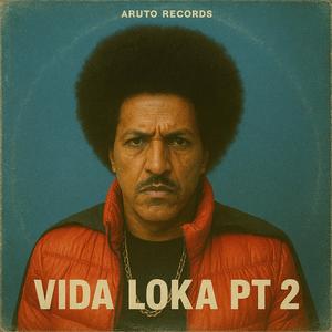 Vida Loka, Pt. 2 (1980)