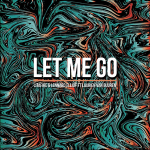 Let Me Go (feat. Laurien Van Buuren)