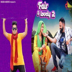 Fair & Lovely 2