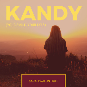 Kandy (Your Smile, Your Eyes) [Earth-Child Edition]