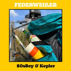 Federweißer (feat. Kepler)