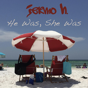 He Was, She Was