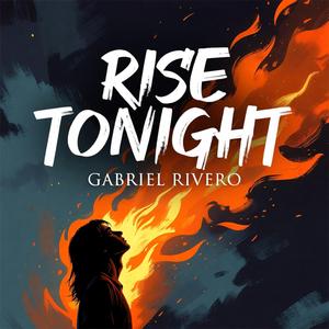RISE TONIGHT