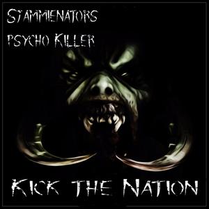 Kick The Nation (feat. Psycho Killer)