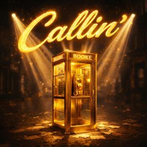 Callin'