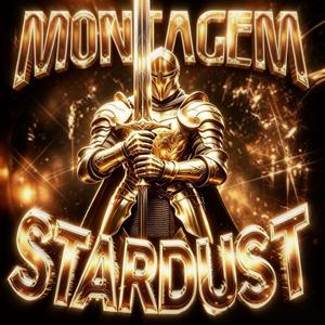 MONTAGEM STARDUST