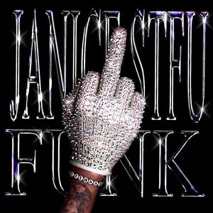 JANICE STFU FUNK