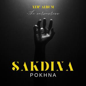 Sakdina Pokhna (Raw)