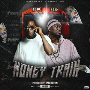 Money Train (feat. Project Pat)