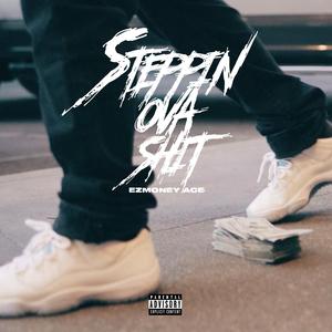 Steppin Ova Shit