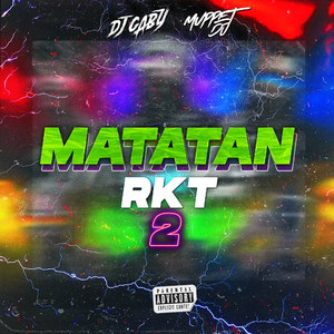 Matatan 2 Rkt (Remix)