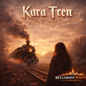 Kara Tren | Hard Rock – Barok Esintili – Küllerden Sesler | ASHBORN