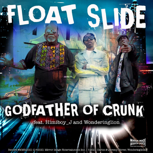 Float Slide (feat. Himiboy_j & Wonderinglion)