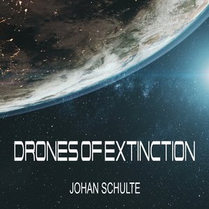 Drones of Extinction