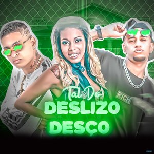 Tal do Deslizo Desço (feat. MC Priscila)