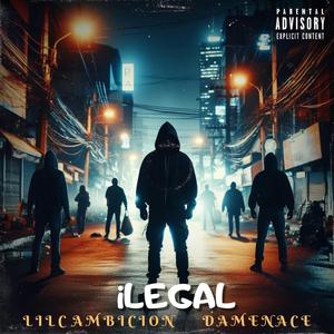 ILEGAL