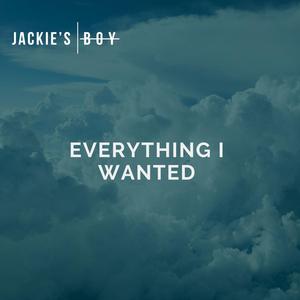 Everything I Wanted