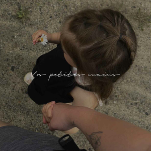 Vos petites mains
