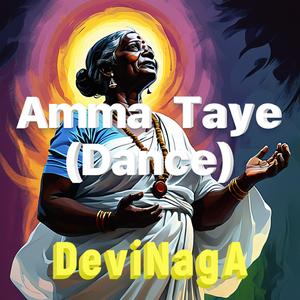 Amma Taye (Dance)