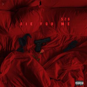 Die For Me