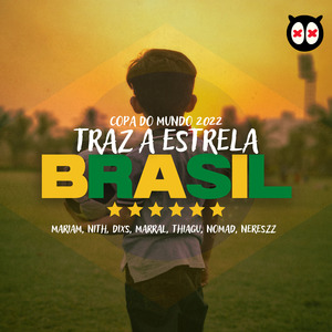 Traz a Estrela Brasil (Copa do Mundo 2022)