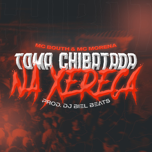 Toma Chibatada na Xereca