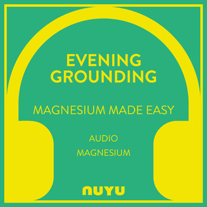 Evening Grounding - Audio Magnesium