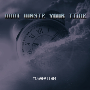 Dont Waste Your Time (Instrumental Version)