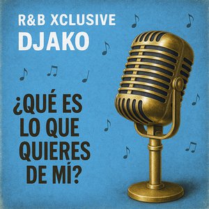 ¿Qué Es Lo Que Quieres de Mi?