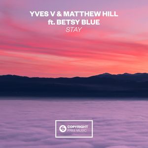 Stay (feat. Betsy Blue) [Extended Mix]
