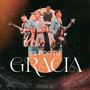 Es por Tu Gracia