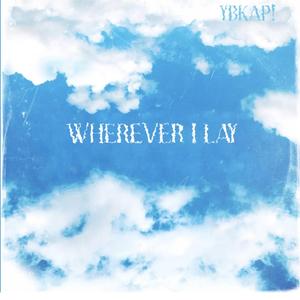 Wherever I Lay