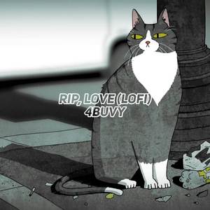 Rip, Love (Lofi)